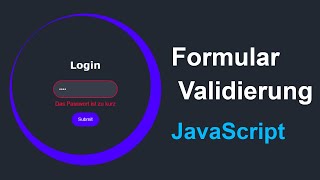 Formular Validierung mit JavaScript in nur 5 Minuten erklärt  JavaScript Tutorial Deutsch [upl. by Jehial]