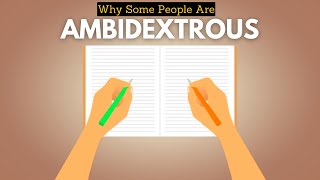 Why Are Some People Ambidextrous [upl. by Aipotu]