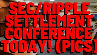 PICTURES Ripple amp SEC Had A SETTLEMENT CONFERENCE TODAY [upl. by Towrey188]