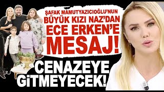 Şafak Mahmutyazıcıoğlunun kızı Nazdan Ece Erkene dikkat çeken mesaj [upl. by Reh601]