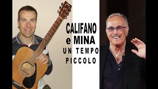 Un tempo piccolo CALIFANO e MINA Cover chitarra acustica wwwsergioestefyit [upl. by Faith]