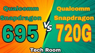 Snapdragon 695 Vs Snapdragon 720G  Snapdragon 720G Vs Snapdragon 695  695 Vs 720G  Snapdragon 695 [upl. by Ezeerb]