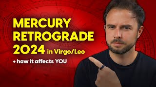 Mercury Retrograde 2024 in Virgo  How It’ll Affect YOUR Zodiac Sign [upl. by Kcyrred]