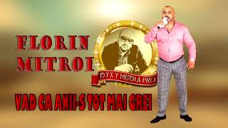 Florin MITROI  Vad ca aniis tot mai grei  Original by Studio Dyxy Media Pro [upl. by Annice]