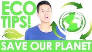 Eco Tips SAVE OUR PLANET [upl. by Novled401]