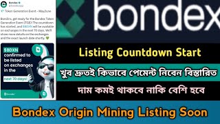 Bondex Origin Token BuySell Start Listing Date 2024।Bondex OriginNft।Bondex Mining Update NewsStb [upl. by Esinereb667]