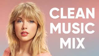 1 Hour Clean Pop Songs Playlist 🎧 Clean Pop Playlist 2024 🎶 Clean Pop Music Mix 🎵 Clean Pop Mix [upl. by Atinniuq]