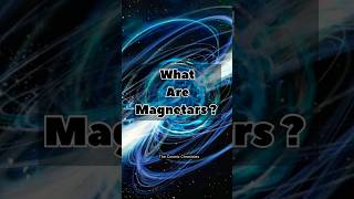 What are Magnetars Most Magnetic Stars in the Universe [upl. by Llecrad]