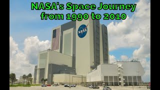 NASAs space journey from 1990 to 2010 [upl. by Blasius]