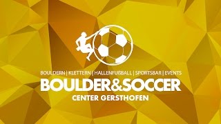 BOULDER amp SOCCERCENTER Gersthofen [upl. by Candi8]