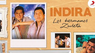 Indira Los Hermanos Zuleta  Letra Oficial [upl. by Roswell]