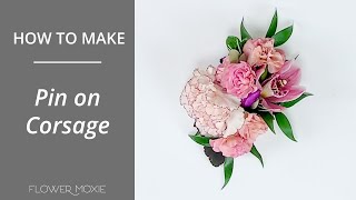 How To Make a Pin On Corsage Flower Moxie [upl. by Martinelli]