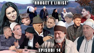 Rrugët e Lirisë  Episodi 14 Tregime të Vjetra [upl. by Kurt]