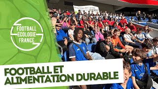 Evènement Football amp Alimentation Durable au Groupama Stadium [upl. by Aniras]