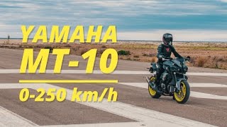 YAMAHA MT10 0250kmh on a RUNWAY [upl. by Enawtna208]