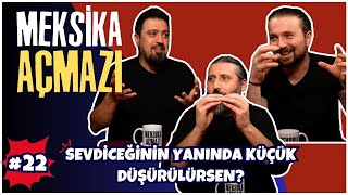 Sevdiceğinin Yanında Küçük Düşürülürsen  Meksika Açmazı 22 [upl. by Ahsaeym]