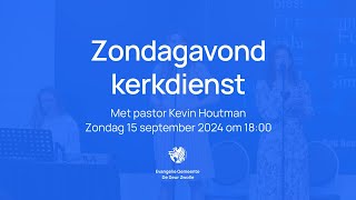 Kerkdienst met pastor Kevin Houtman  Zondagavond 15 september  De Deur Zwolle [upl. by Boyse]