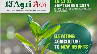 Agri Asia 2022 Sep2024  एग्री एशिया २०२२ सप्टेंबर  २०२४  Biggest Agriculture ExhibitionGujrat [upl. by Ripleigh]