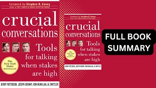 Full BOOK Summary of quotCrucial Conversationsquot by Kerry Patterson [upl. by Donovan]