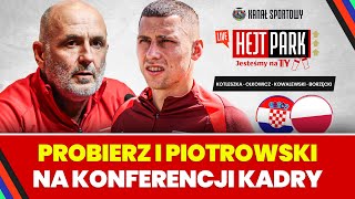 PROBIERZ I PIOTROWSKI PRZED CHORWACJA – POLSKA WICHNIAREK PO MECZU LEGEND HEJT PARK JESTEŚMY NA TY [upl. by Assele]