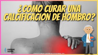 🤔 ¿COMO CURAR CALCIFICACIÓN DE HOMBRO  EJERCICIOS Y TRATAMIENTO [upl. by Eugenie]