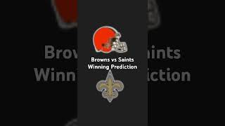 Browns vs Saints Winning Prediction [upl. by Htebezile]