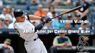 Yankee Vlog 6 Aaron Judge FIRSTCAREER Grand Slam [upl. by Nylhtiak644]