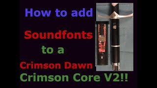 How to add sound fonts to you Crimson Core V2 from Crimson Dawn sabers [upl. by Niall63]