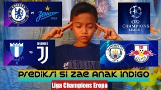 🔴Chelsea vs Zenit  Malmo vs Jeventus  Manchester City vs Rb Leipzig  Prediksi Si Zae  UCL [upl. by Ovid]