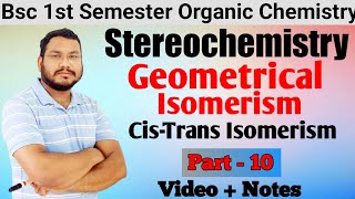 Geometrical Isomerism  Cis Trans Isomerism  Stereochemistry BSc 1st semester  By Pankaj Sir [upl. by Naired]