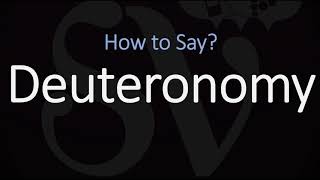 How to Pronounce Deuteronomy CORRECTLY [upl. by Essam]