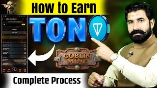 How to Earn Ton from Goblin Mine  Gobline Mine Airdrop Online Earning  New Earning App  Albarizon [upl. by Kenyon686]