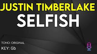 Justin Timberlake  Selfish  Karaoke Instrumental [upl. by Abocaj]