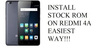 How To Install Stock Rom On Xiaomi Redmi 4A [upl. by Damarra]