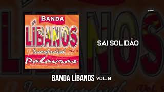 Banda Líbanos  Sai Solidão Vol 9 [upl. by Tierza]