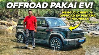 REVIEW CHERY J6 MOBIL LISTRIK OFFROAD SEPERTI DEFENDER DENGAN UKURAN JIMNY [upl. by Ronaele]