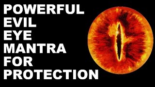 EVIL EYE  TANTRIC  BURI NAZAR PROTECTION MANTRA  VERY VERY POWERFUL [upl. by Samuella172]