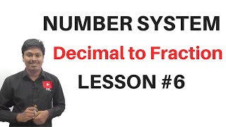 Number System  Decimal to Fraction LESSON6 [upl. by Byrn]