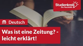 Was ist eine Zeitung  Deutsch verstehen mit dem Studienkreis [upl. by Tterab]