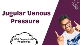 Jugular Venous Pressure pulse  JVP  MCQ concepts [upl. by Thurlow]