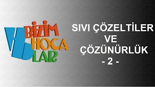 SIVI ÇÖZELTİLER VE ÇÖZÜNÜRLÜK 2  ÇÖZÜCÜ ÇÖZÜNEN ETKİLEŞİMLERİ  11 SINIF  AYT [upl. by Eiaj]