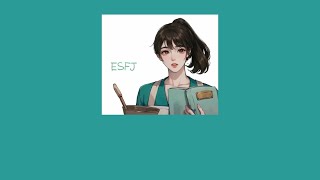 ESFJ but its a playlist [upl. by Leary]