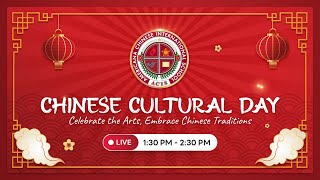 ACIS Chinese Cultural Day 2024 [upl. by Akerue]