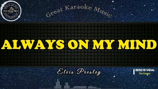 Always On My Mind KARAOKE Elvis Presley [upl. by Mharg]