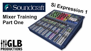 Soundcraft Si Expression 1 mixer training part one [upl. by Andre]