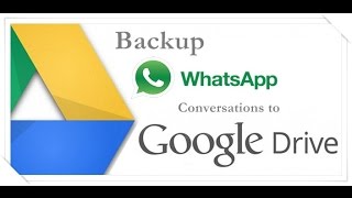 How to Backup Whatsapp Chats or Conversations to Google drive [upl. by Waylon]