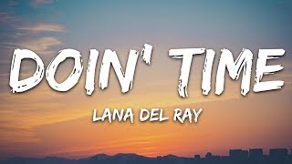 Lana Del Rey  Doin Time Lyrics [upl. by Elayor]