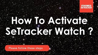 SeTracker Watch Setup Video  How To Activate Watch Using SeTracker2 App [upl. by Yxel]