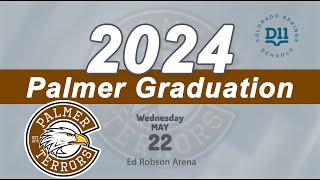 Palmer High School Graduation 2024 May 22nd 2024 3pm at The Ed Robson Arena [upl. by Laurel135]