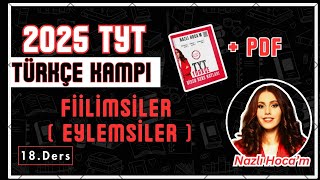 2025 TYT TÜRKÇE KAMPI 18DERS  FİİLİMSİLER EYLEMSİLER PDF [upl. by Nosneh]